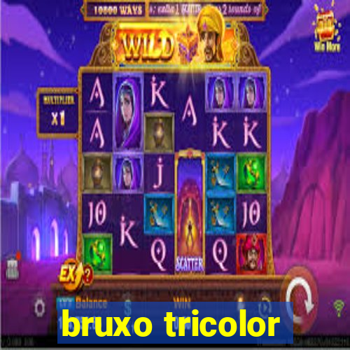 bruxo tricolor